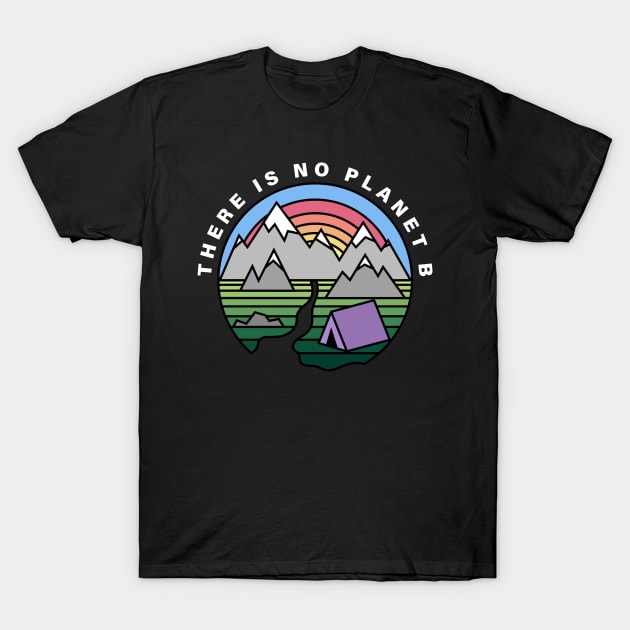 There is No Planet B - Thick Lines T-Shirt by NeonSunset